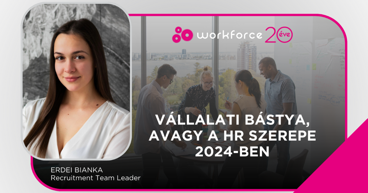 Vállalati bástya, avagy a HR szerepe 2024-ben